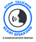 Stop Talking, Start Speaking